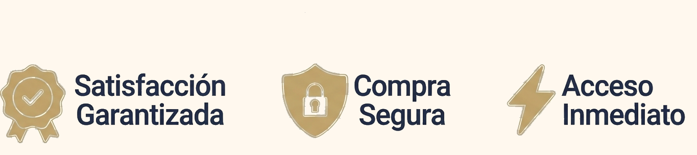 Satisfacción garantizada. Compra segura. Acceso inmediato